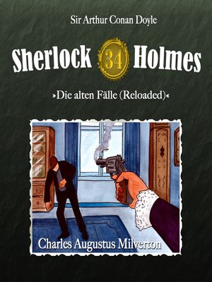 cover image of Sherlock Holmes, Die alten Fälle (Reloaded), Fall 34